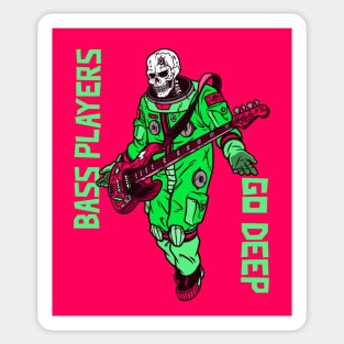 Bass Players Go Deep, Funny Spaceman, Scary Skeleton Costume Sticker